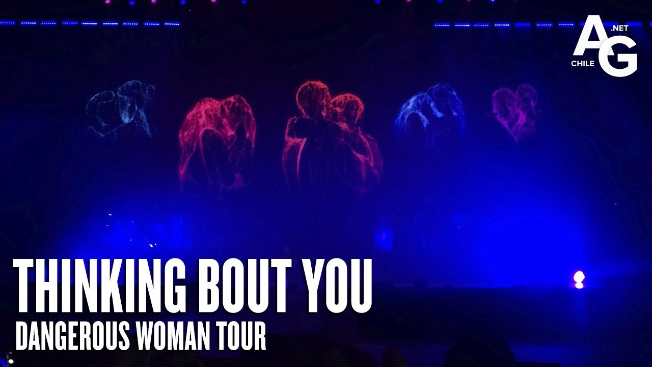 Ariana Grande - Thinking Bout You (Dangerous Woman Tour en Chile)