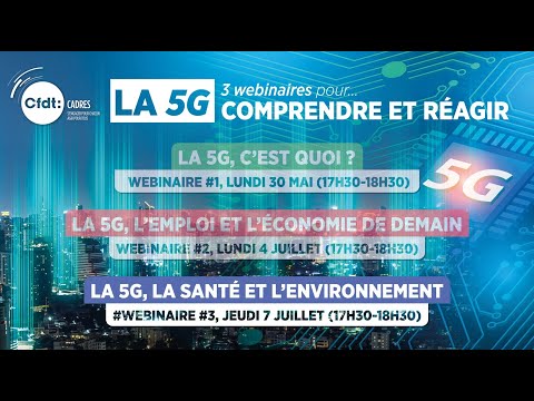 La 5G, la santé et l'environnement (Webinaire CFDT Cadres)