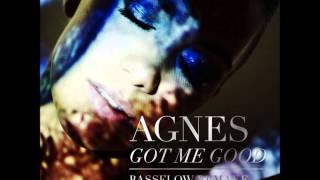 Video thumbnail of "Got Me Good - Agnes (Bassflow Remake)"