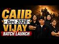 CAIIB Dec 2026 | VIJAY Batch Launch | CAIIB Complete Preparation | Team Officers Adda247
