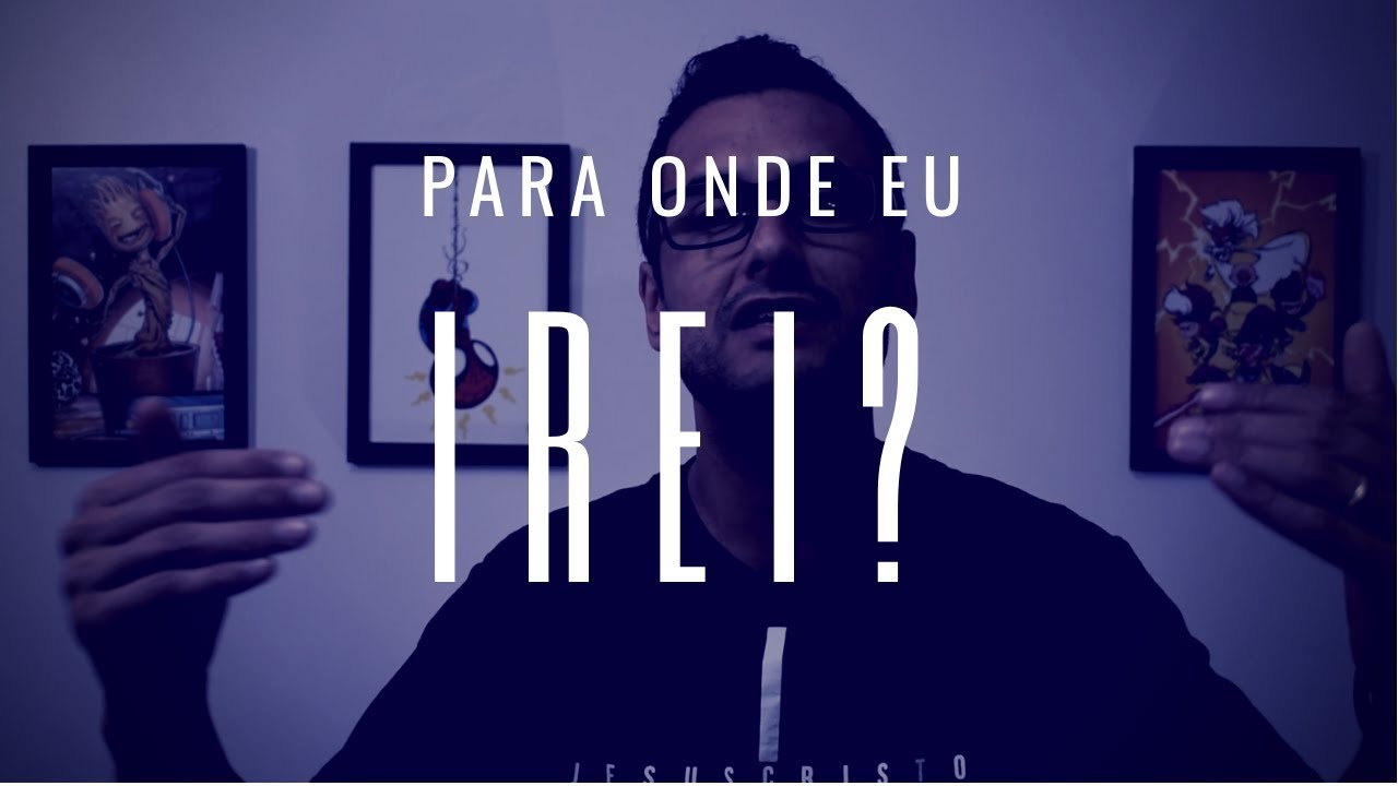 Para onde eu irei? - YouTube