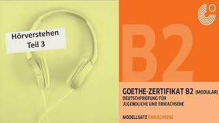 Hörverstehen Goethe B2 - Teil 3