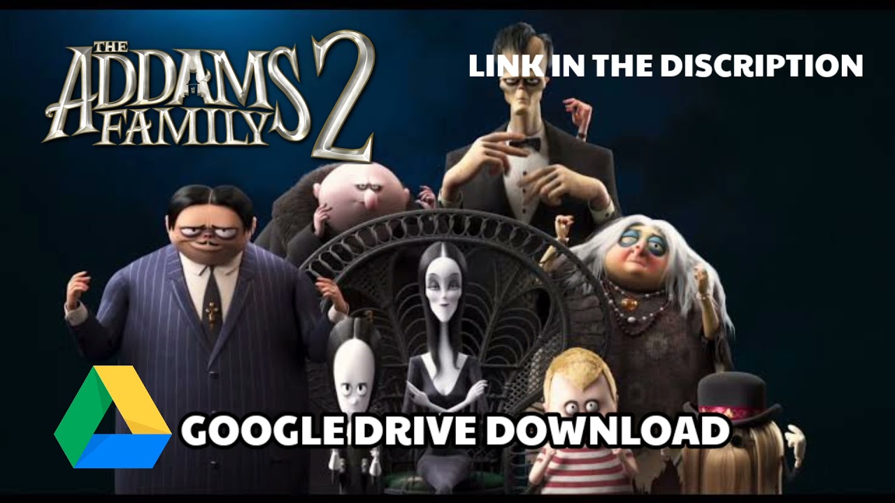 THE ADDAMS FAMILY 2 DOWNLOAD GOOGLE DRIVE - YouTube