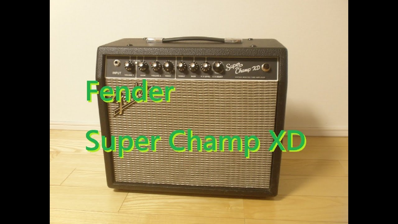 Fender Super Champ XD 試奏レビュー。16種のVOICEやデジタルFX（F/X）を搭載するフェンダーのチューブアンプ。SOUND  DEMO Review