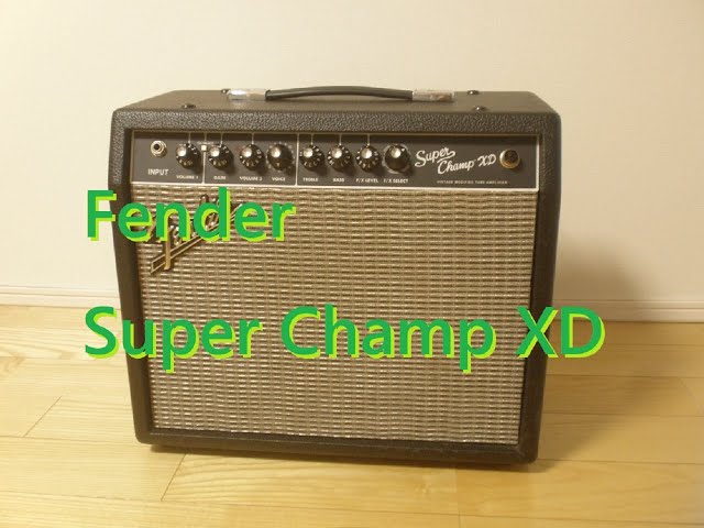 Fender Super Champ XD 試奏レビュー。16種のVOICEやデジタルFX（F/X