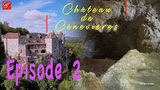 La Grotte du Château de Cénevières, Episode 2 2022 en 4K (UHD)