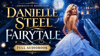 Fairytale by Danielle Steel book When a Real-Life Story Becomes a Fairytale of Its Own
