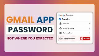 How to Create Gmail App Password in 2026 | Google Removed It From the Security Page