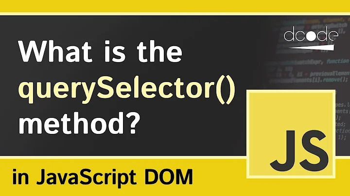 What is the querySelector Method in JavaScript? | Document.querySelector() Explained