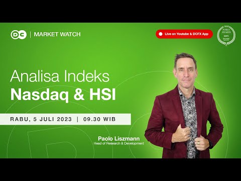 Market Watch | Analisa Indeks Nasdaq & HangSeng | 5 Juli 2023