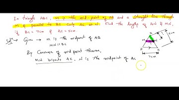 class 9 | In triangle ABC M is the midpoint of AB and a straight line through M and parallel to BC..