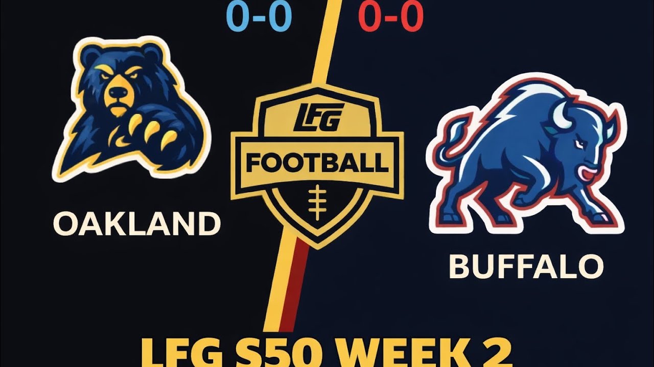 LFG S50 OAKLAND VS BUFFALO Meer vs Verrick