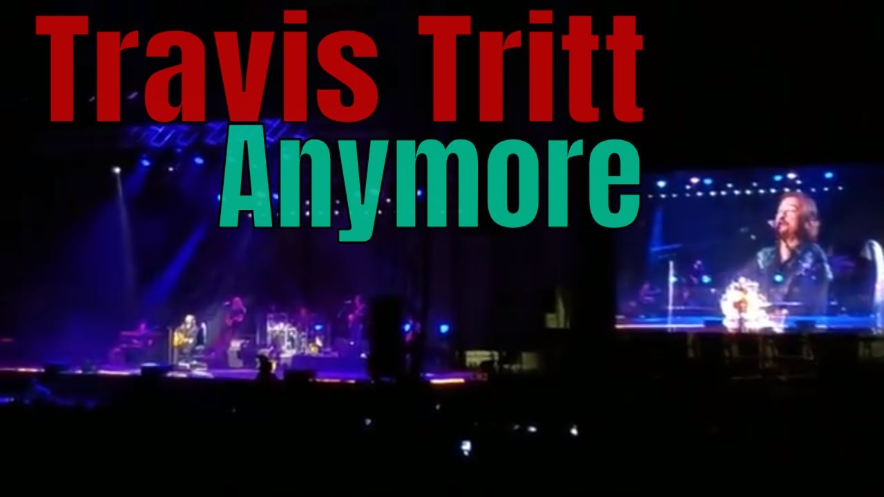 Anymore Travis Tritt Waterfront Concerts 2018 Bangor Maine YouTube
