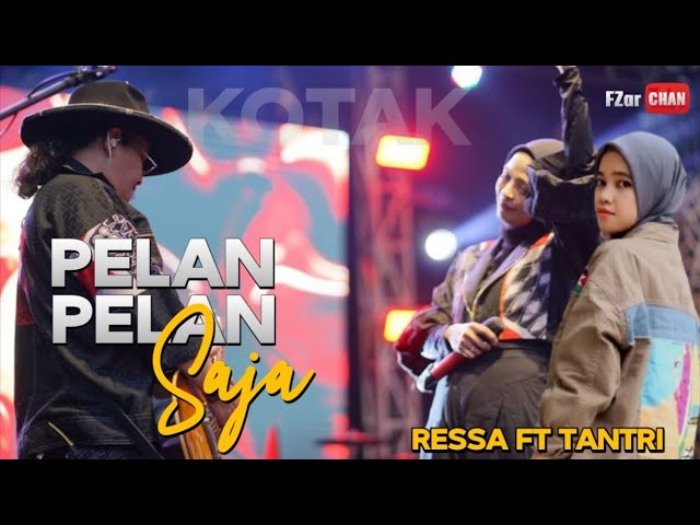 Pelan Pelan Saja (Kotak) - Ressa Ft Tantri //Music Video class=
