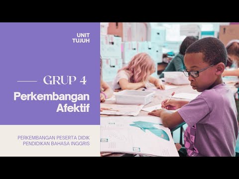 UNIT 7. PERKEMBANGAN AFEKTIF BY GROUP 4