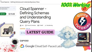 Cloud Spanner - Defining Schemas and Understanding Query Plans {NEW} #GSP1050 || #qwiklabs #arcade