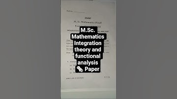 M.Sc. Maths II Integration theory and Functional Analysis Paper ll #questionpaper #mscmathematics