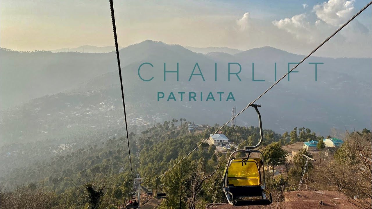 CHAIRLIFT PATRIATA (MURREE) one day trip YouTube