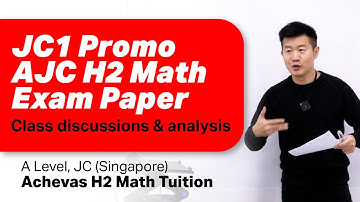 JC1 AJC 2017 H2 Math Promo Exam Paper - Tuition Class Discussion (Anderson Junior College)