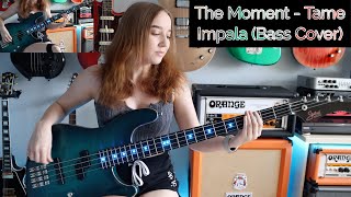 The Moment - Tame Impala (Bass Cover)