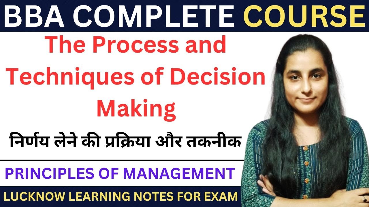 PRINCIPLES OF MANAGEMENT || The Process and Techniques of Decision ...