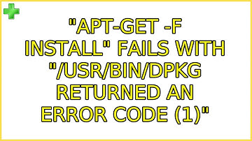 "apt-get -f install" fails with "/usr/bin/dpkg returned an error code (1)"