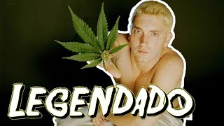 Eminem - Weed Lacer Freestyle 'LEGENDADO'