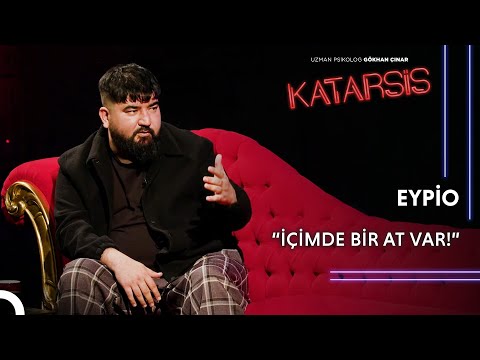 Katarsis - Eypio: Çocukken Gördüğüm Şiddet Bana Nasıl Biri Olmamam Gerektiğini Öğretti!