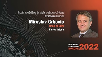 Bank evolution to data science-driven business model|Miroslav Grbović| DSC Europe 2022