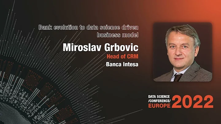 Bank evolution to data science-driven business model|Miroslav Grbović| DSC Europe 2022