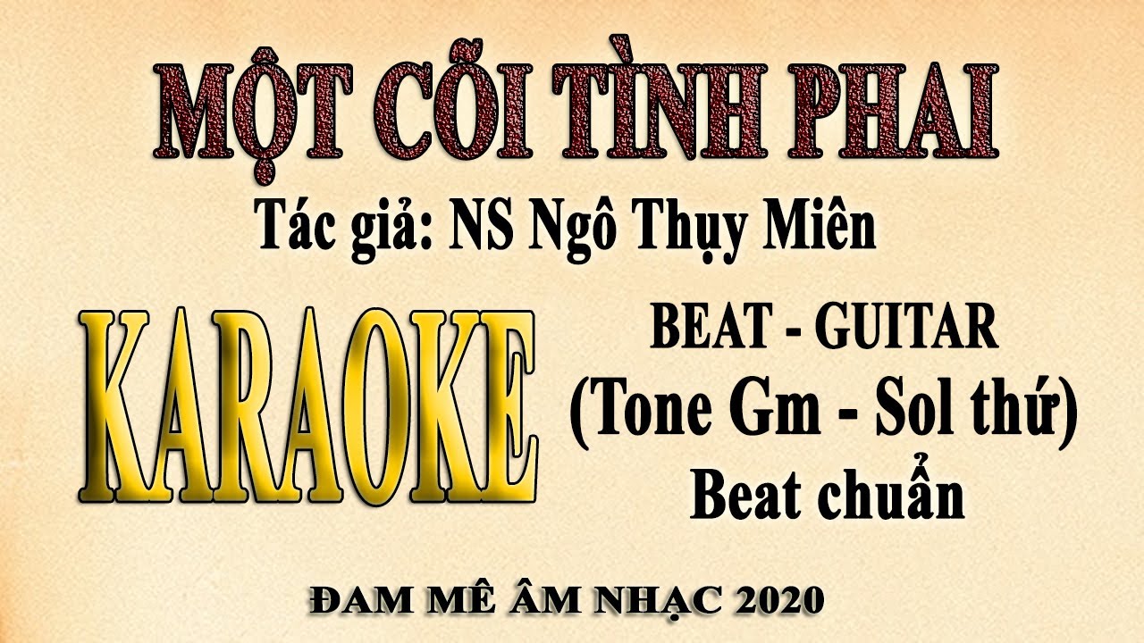 MỘT CÕI TÌNH PHAI Karaoke tone Nữ | Guitar