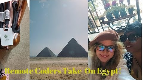 Remote Coding Consultants Take On Egypt| Travel Vlog|Work-Life Balance