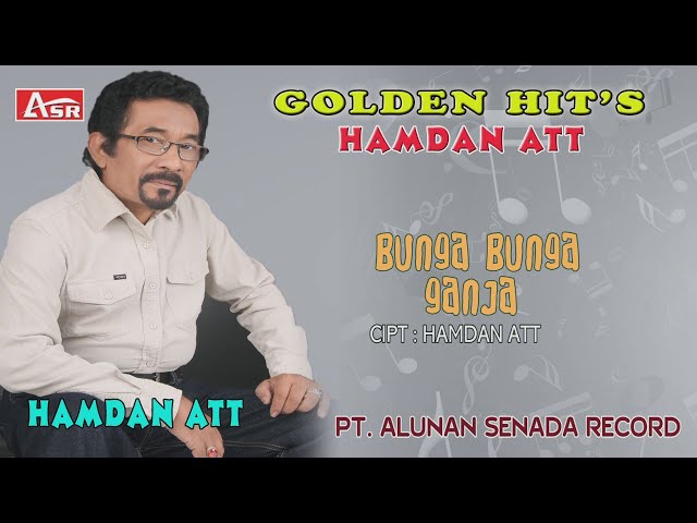 HAMDAN ATT - BUNGA BUNGA GANJA ( Official Video Musik ) HD class=