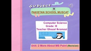 Grade 3: Computer Science:unit 2 More about Paint (Revision)