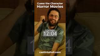 Guess the Horror Movie Character- Chaz edition!