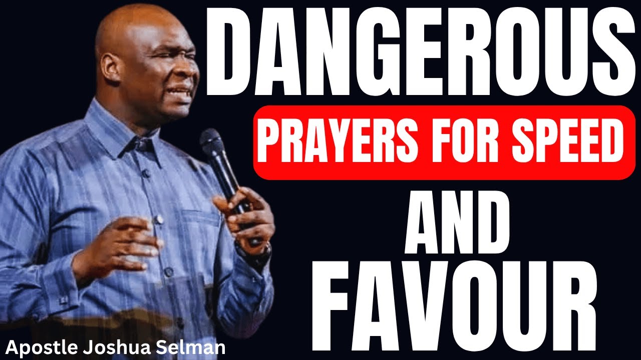 DANGEROUS MIDNIGHT PRAYERS FOR UNSTOPPABLE FAVOUR AND ACCELERATION | APOSTLE JOSHUA SELMAN
