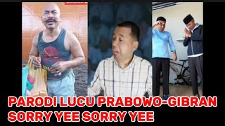 Bikin ngakak..!! parodi lucu Prabowo Sorry yee sorry yee bikin netizen sakit perutt