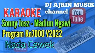Sonny Josz - Madiun Ngawi [ Karaoke Kn7000 ] Nada Cewek  5