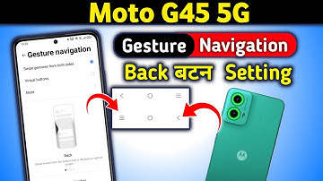 Moto g45 5g back button setting | Moto g45 5g back button change settings, Moto g45 5g