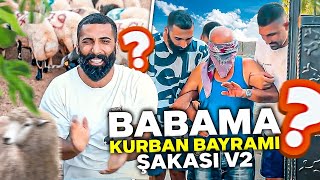 Babama Kurbanlık Sürprizi (Sürpriz Sonlu)