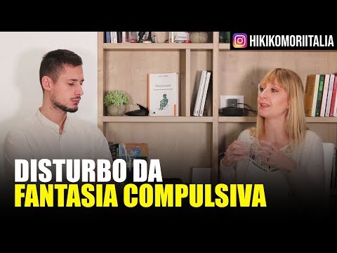 MALADAPTIVE DAYDREAMING (COMPULSIVE FANTASY DISORDER) | Marco Crepaldi & Valeria Franco