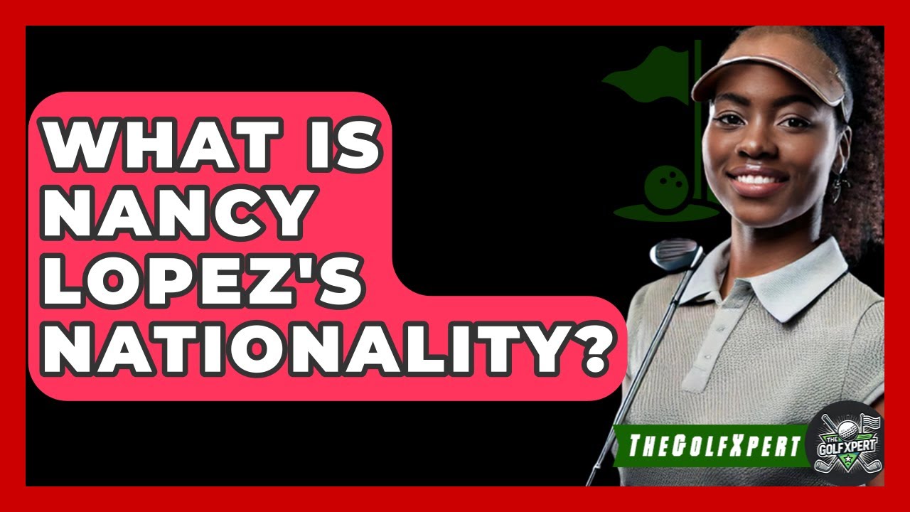What Is Nancy Lopez's Nationality? - The Golf Xpert