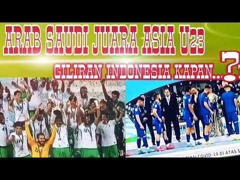 ARAB SAUDI VS UZBEKISTAN ARAB SAUDI JUARA PIALA ASIA U23,GILIRAN INDONESIA KAPAN ...BY ALDOURENY THE