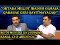 "Bizdə ən ağır cinayət Meydana çıxıb "QARABAĞ"-ı tələb eləmək hesab olunur"-RÜFƏT SƏFƏROV