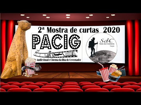 SEGUNDA MOSTRA PACIG DE CURTAS - PRIMEIRA NOITE