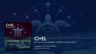 CI.EL Rhythm of Your Heartbeat - Zenboy Remix Video Track