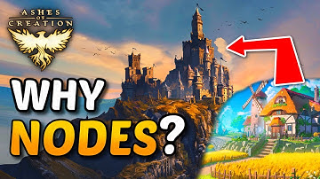 Why Ashes of Creation uses a Node System (Explained)