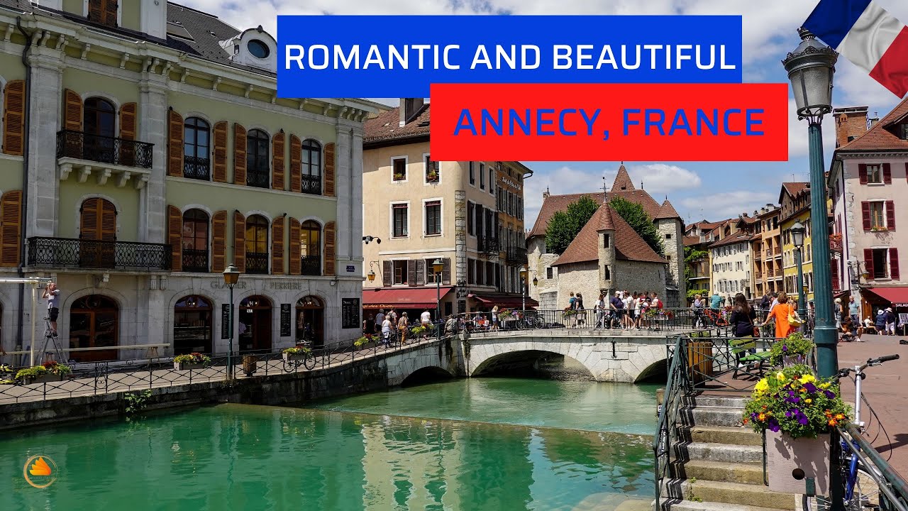 ANNECY BEAUTIFUL WALK THROUGH THE BEST PLACE TO LIVE IN FRANCE