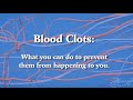 Blood Clots: How to Prevent Them from Happening to You
