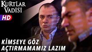 Kimseye Göz Açtırmamamız Lazım - Kurtlar Vadisi